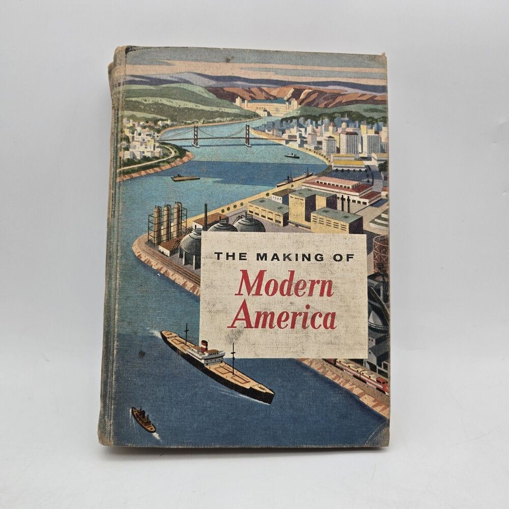 The Making of Modern America 1958 Mid-century Patriotic School Textbook